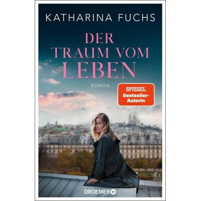 Droemer eBook Der Traum vom Leben Droemer eBook Der Traum vom Leben