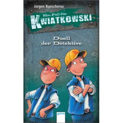 Arena Duell der Detektive / Ein Fall für Kwiatkowski Band 8 Arena Duell der Detektive / Ein Fall für Kwiatkowski Band 8