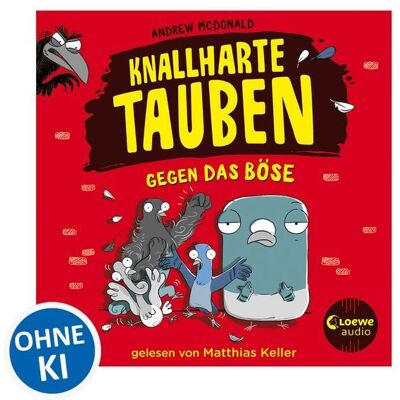 Loewe Knallharte Tauben gegen das Böse (Band 1) Loewe Knallharte Tauben gegen das Böse (Band 1)