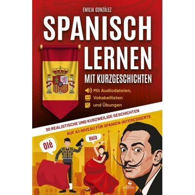 Ambrosia Verlag Spanisch lernen mit Kurzgeschichten Ambrosia Verlag Spanisch lernen mit Kurzgeschichten