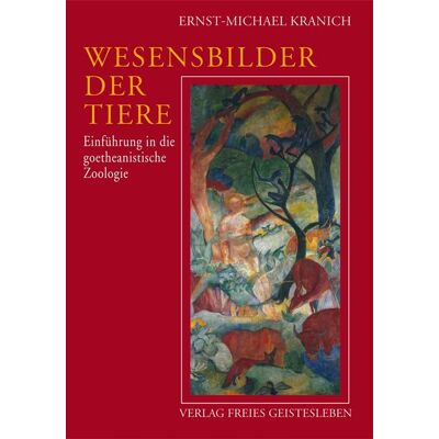 Freies Geistesleben Wesensbilder der Tiere Freies Geistesleben Wesensbilder der Tiere
