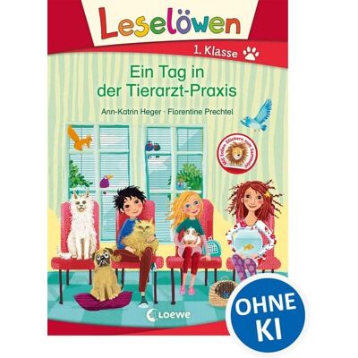 Loewe Leselöwen 1. Klasse - Ein Tag in der Tierarzt-Praxis Loewe Leselöwen 1. Klasse - Ein Tag in der Tierarzt-Praxis