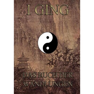 Jazzybee Verlag I Ging - Das Buch der Wandlungen Jazzybee Verlag I Ging - Das Buch der Wandlungen
