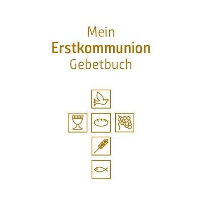 Tyrolia Mein Erstkommunion-Gebetbuch Tyrolia Mein Erstkommunion-Gebetbuch