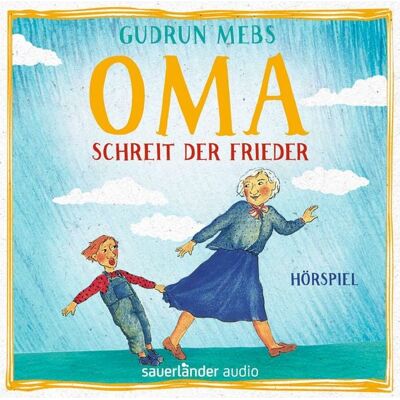 Argon »Oma!«, schreit der Frieder Argon »Oma!«, schreit der Frieder
