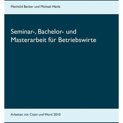 BoD - Books on Demand Seminar-, Bachelor- und Masterarbeit für Betriebswirte BoD - Books on Demand Seminar-, Bachelor- und Masterarbeit für Betriebswirte