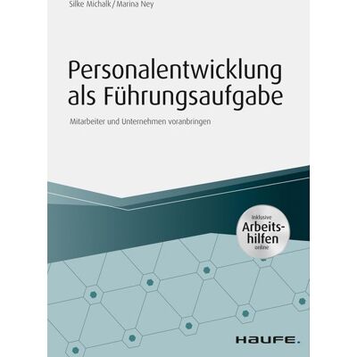 Haufe Lexware eBooks Personalentwicklung als Führungsaufgabe - inkl. Arbeitshilfen online Haufe Lexware eBooks Personalentwicklung als Führungsaufgabe - inkl. Arbeitshilfen online