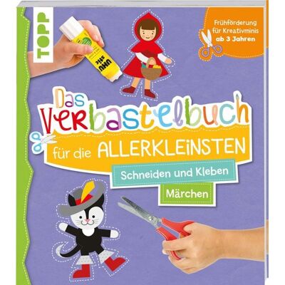 Frechverlag GmbH Das Verbastelbuch für die Allerkleinsten. Schneiden und Kleben. Märchen Frechverlag GmbH Das Verbastelbuch für die Allerkleinsten. Schneiden und Kleben. Märchen