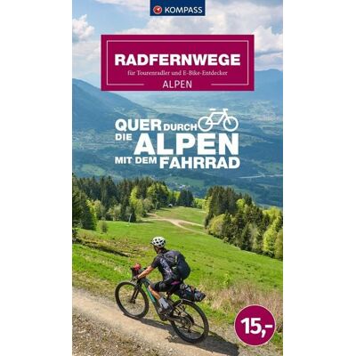 Kompass-Karten KOMPASS Radfernwege quer durch die Alpen Kompass-Karten KOMPASS Radfernwege quer durch die Alpen