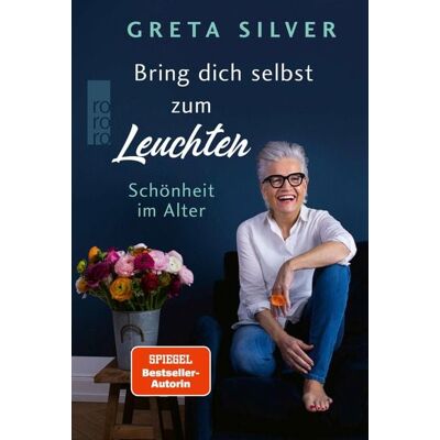 Rowohlt eBooks Bring dich selbst zum Leuchten Rowohlt eBooks Bring dich selbst zum Leuchten