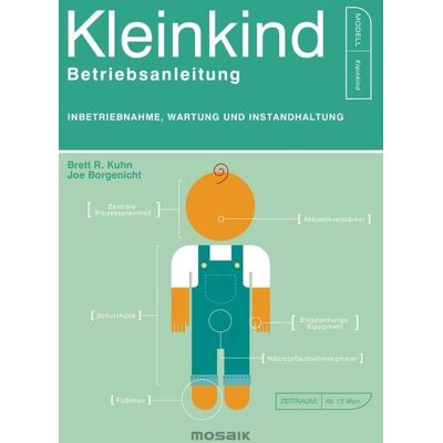Mosaik Kleinkind - Betriebsanleitung Mosaik Kleinkind - Betriebsanleitung