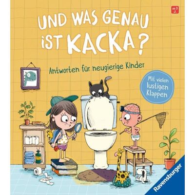 Ravensburger Verlag GmbH Und was genau ist Kacka? Antworten für neugierige Kinder Ravensburger Verlag GmbH Und was genau ist Kacka? Antworten für neugierige Kinder