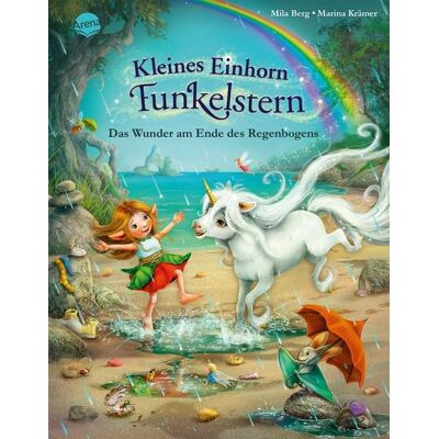 Arena Kleines Einhorn Funkelstern (4). Das Wunder am Ende des Regenbogens Arena Kleines Einhorn Funkelstern (4). Das Wunder am Ende des Regenbogens