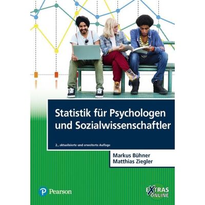Pearson Studium ein Imprint von Pearson Benelux B.V. Statistik für Psychologen und Sozialwissenschaftler Pearson Studium ein Imprint von Pearson Benelux B.V. Statistik für Psychologen und Sozialwissenschaftler