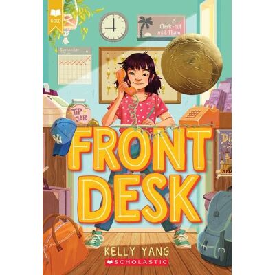 Front Desk (Front Desk #1) (Scholastic Gold) Front Desk (Front Desk #1) (Scholastic Gold)