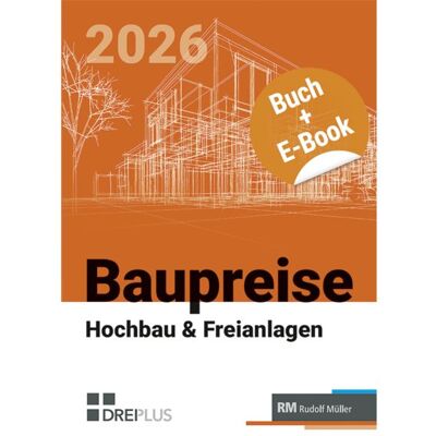 RM Rudolf Müller Medien GmbH & Co. KG Baupreise für Hochbau und Freianlagen 2026 mit E-Book (PDF) RM Rudolf Müller Medien GmbH & Co. KG Baupreise für Hochbau und Freianlagen 2026 mit E-Book (PDF)