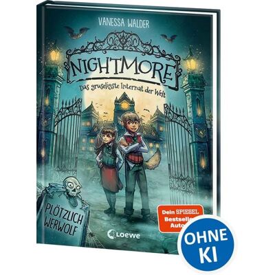Loewe Nightmore - Das gruseligste Internat der Welt (Band 1) - Plötzlich Werwolf Loewe Nightmore - Das gruseligste Internat der Welt (Band 1) - Plötzlich Werwolf
