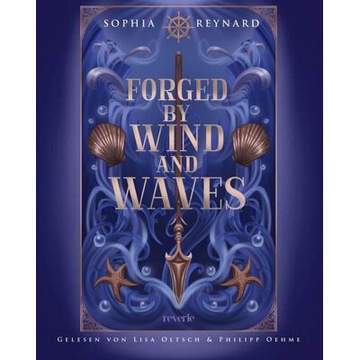 Reverie Forged by Wind and Waves Reverie Forged by Wind and Waves