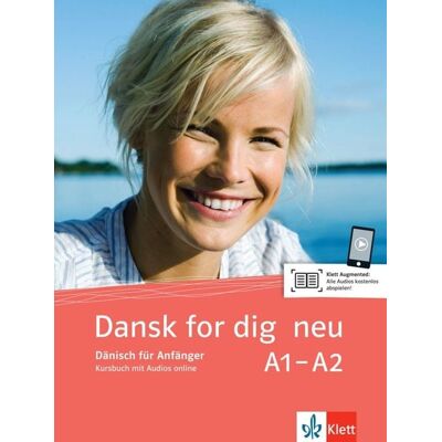Klett Sprachen GmbH Dansk for dig neu A1-A2. Kursbuch mit Online-Audios Klett Sprachen GmbH Dansk for dig neu A1-A2. Kursbuch mit Online-Audios
