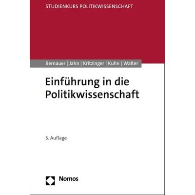 Nomos Verlagsgesellschaft mbH & Co. KG Einführung in die Politikwissenschaft Nomos Verlagsgesellschaft mbH & Co. KG Einführung in die Politikwissenschaft
