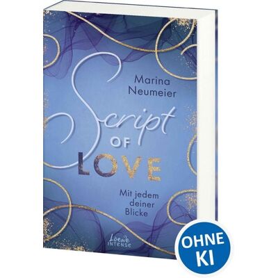 Loewe Script of Love - Mit jedem deiner Blicke (Love-Trilogie, Band 2) Loewe Script of Love - Mit jedem deiner Blicke (Love-Trilogie, Band 2)