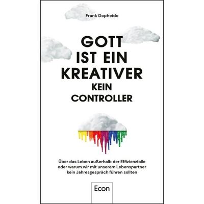 Econ Gott ist ein Kreativer – kein Controller Econ Gott ist ein Kreativer – kein Controller