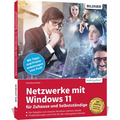 Bildner Verlag Netzwerke mit Windows 11 - für Zuhause und Selbstständige Bildner Verlag Netzwerke mit Windows 11 - für Zuhause und Selbstständige