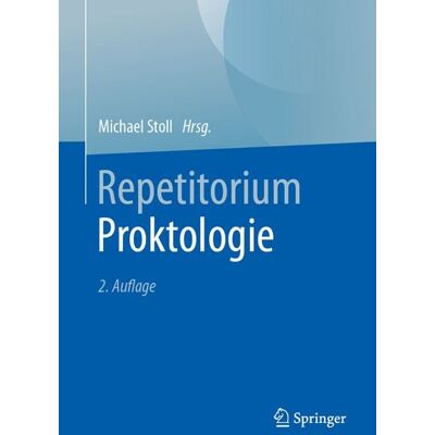 Springer Berlin Repetitorium Proktologie Springer Berlin Repetitorium Proktologie