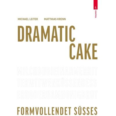 Trauner Dramatic Cake - Formvollendet Süßes Trauner Dramatic Cake - Formvollendet Süßes