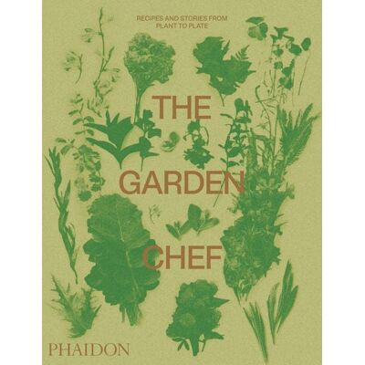 Phaidon The Garden Chef Phaidon The Garden Chef