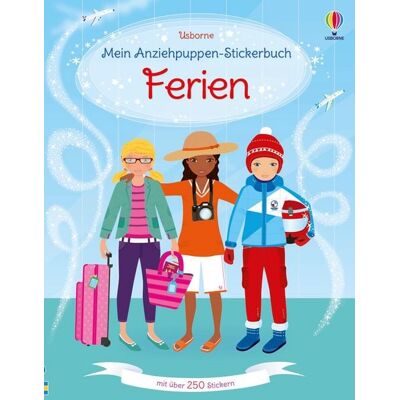 Usborne Mein Anziehpuppen-Stickerbuch: Ferien Usborne Mein Anziehpuppen-Stickerbuch: Ferien