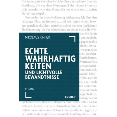 Bucher Verlag GmbH Echte Wahrhaftigkeiten und lichtvolle Bewandtnisse Bucher Verlag GmbH Echte Wahrhaftigkeiten und lichtvolle Bewandtnisse