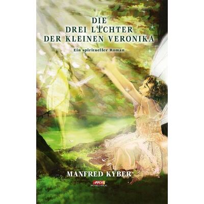 Michaels Die Drei Lichter der kleinen Veronika - Hardcover Sonderausgabe Michaels Die Drei Lichter der kleinen Veronika - Hardcover Sonderausgabe