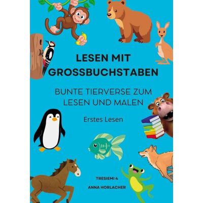 BoD – Books on Demand Lesen mit Grossbuchstaben: Bunte Tierverse zum Lesen und Malen BoD – Books on Demand Lesen mit Grossbuchstaben: Bunte Tierverse zum Lesen und Malen