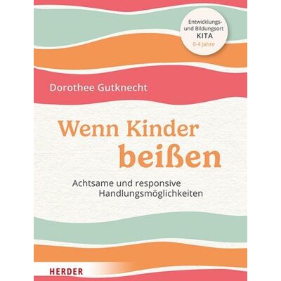 Herder eBooks Wenn Kinder beißen Herder eBooks Wenn Kinder beißen