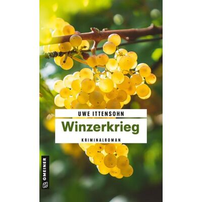 Gmeiner Verlag eBooks Winzerkrieg Gmeiner Verlag eBooks Winzerkrieg