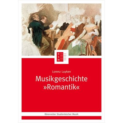 Bärenreiter "Musikgeschichte ""Romantik""" Bärenreiter "Musikgeschichte ""Romantik"""