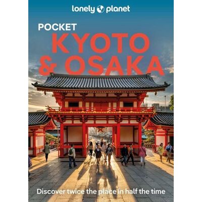 Lonely Planet Pocket Kyoto & Osaka Lonely Planet Pocket Kyoto & Osaka