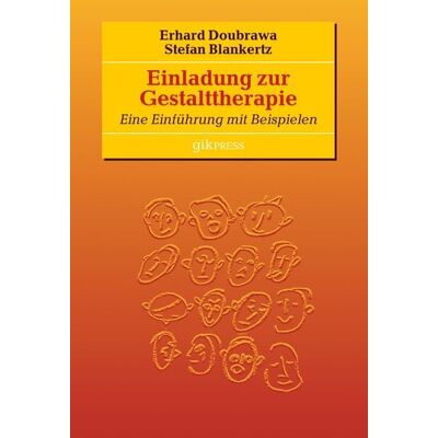 BoD – Books on Demand Einladung zur Gestalttherapie BoD – Books on Demand Einladung zur Gestalttherapie