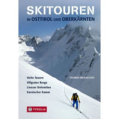 Tyrolia Skitouren in Osttirol und Oberkärnten Tyrolia Skitouren in Osttirol und Oberkärnten