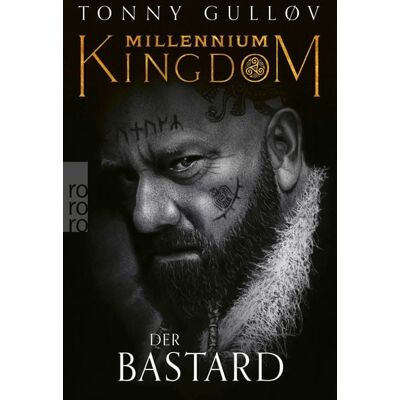 Rowohlt eBooks Millennium Kingdom: Der Bastard Rowohlt eBooks Millennium Kingdom: Der Bastard