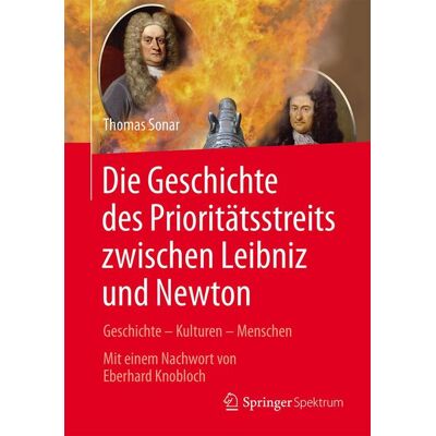 Springer Berlin Die Geschichte des Prioritätsstreits zwischen Leibniz and Newton Springer Berlin Die Geschichte des Prioritätsstreits zwischen Leibniz and Newton