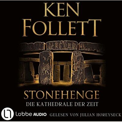 Lübbe Audio Stonehenge - Die Kathedrale der Zeit Lübbe Audio Stonehenge - Die Kathedrale der Zeit