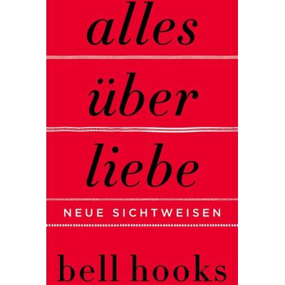 HarperCollins Alles über Liebe. Neue Sichtweisen HarperCollins Alles über Liebe. Neue Sichtweisen