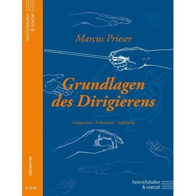 Heinrichhofen Verlag Grundlagen des Dirigierens Heinrichhofen Verlag Grundlagen des Dirigierens