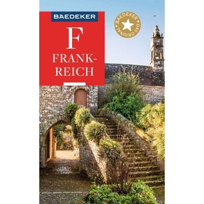 MairDuMont GmbH & Co. KG Baedeker Reiseführer E-Book Frankreich MairDuMont GmbH & Co. KG Baedeker Reiseführer E-Book Frankreich
