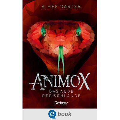 Oetinger Animox 2. Das Auge der Schlange Oetinger Animox 2. Das Auge der Schlange