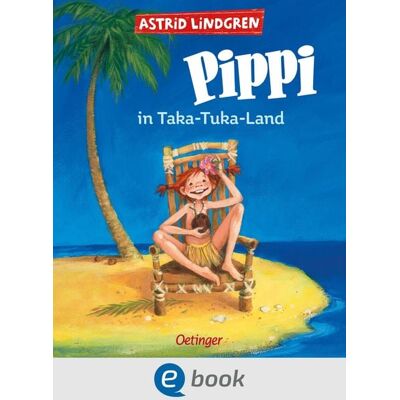 Oetinger Pippi Langstrumpf 3. Pippi in Taka-Tuka-Land Oetinger Pippi Langstrumpf 3. Pippi in Taka-Tuka-Land