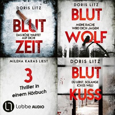 Lübbe Audio Blutzeit - Blutwolf - Blutkuss - Drei Thriller in einem Hörbuch - Lina Saint-George-Reihe, Sammelband 1 Lübbe Audio Blutzeit - Blutwolf - Blutkuss - Drei Thriller in einem Hörbuch - Lina Saint-George-Reihe, Sammelband 1