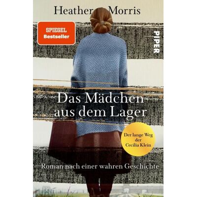 Piper ebooks Das Mädchen aus dem Lager - Der lange Weg der Cecilia Klein Piper ebooks Das Mädchen aus dem Lager - Der lange Weg der Cecilia Klein